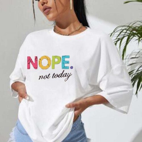 Ladies Oversized "Nope Not Today" Short Sleeves T-Shirt Top